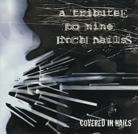 various-artists-a-tribute-to-nine-inch-nails-covered-in-nails-Cover-Art