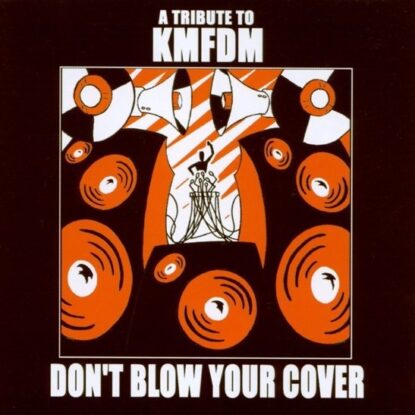 various-artists-dont-blow-your-cover-a-tribute-to-kmfdm-Cover-Art
