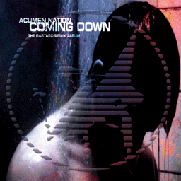 acumen-nation-coming-down-the-bastard-remix-album-Cover-Art.jpg